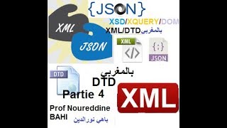 XML DTD XSD XSLT JS amp JSON XML بالمغربى DTD ATTLIST Partie 4 [upl. by Belldas678]