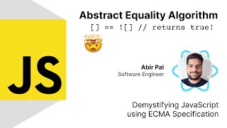 Demystifying Javascript  Abstract Equality Algorithm  Why    false in Javascript [upl. by Ylek]