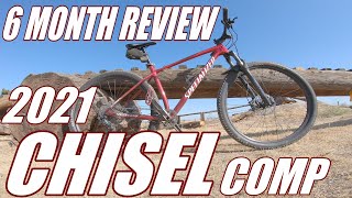 MTB  6 Month Review  2021 Specialized Chisel Comp [upl. by Yrallih]