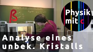 Röntgenstrahlung 3  Kristallanalyse [upl. by Perla]