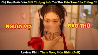 Chị Đẹp Bước Vào Giới Thượng Lưu Trả Thù Tiểu Tam Của Chồng Cũ  Review Phim Hàn [upl. by Brigitta885]