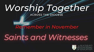 Saints and Witnesses  Worship Together Collective Worship [upl. by Letsirk]