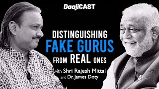 DaajiCAST with Rajesh Mittal  DISTINGUISHING FAKE GURUS FROM REAL ONES [upl. by Brockwell]