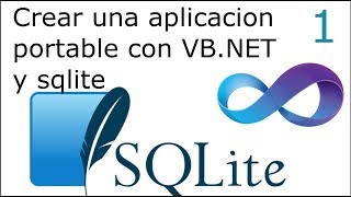 01 Crear una aplicacion portable con VBNET y SQLite 📦 [upl. by Bunnie]