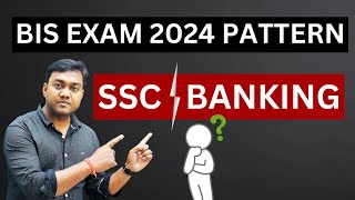 Bis Exam pattern 2024  SSC or Banking कौन सा pattern होगा  Nishant eAcademy [upl. by Atinid]