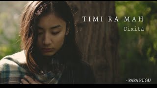 Dixita Karki  Timi Ra Ma MV [upl. by Oshinski]