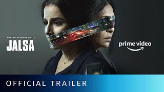 Jalsa  Official Trailer  Vidya Balan Shefali Shah  New Hindi Movie 2022  Amazon Original Movie [upl. by Dweck]