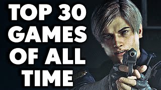 TOP 30 Games of All Time You Need To Play 2024 Edition [upl. by Soiritos]