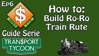 OpenTTD Guide Build a RoRo Train Station Ep6 Tutorial [upl. by Leugar]