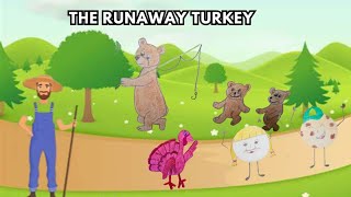 The Runaway Turkey story kidsvideo learning [upl. by Aneras520]