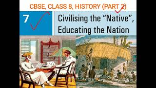 NCERT Class 8 History Chapter 8 Civilizing the Native Educating the Nation Examrace  English [upl. by Gervais]