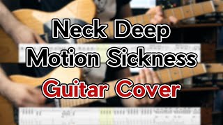 Neck Deep  Motion Sickness  Guitar Cover WITH TABS [upl. by Nivlak150]