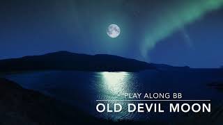 OLd Devil Moon Lane Backing track  score for Bb instruments [upl. by Elberfeld]