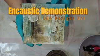 Encaustic Demonstration [upl. by Wershba512]