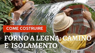 Come costruire un forno a legna 12 camino e isolamento how to build wood fired pizza oven ASMR [upl. by Cord334]