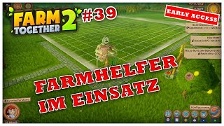 Dekoratives Update amp Farmhelfer im Einsatz  Farm Together 2 Pt39 [upl. by Gram]