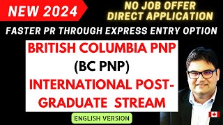 British Columbia International Post Graduate Stream Faster PR through Express EntryEnglish Version [upl. by Orips123]