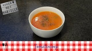 Tomatensoep  Recept  Koken met Mariëlle [upl. by Meredi]