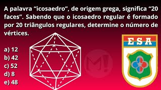 ESA  A palavra â€œicosaedroâ€ de origem grega significa â€œ20 facesâ€ Sabendo que o icosaedro regular [upl. by Cima]