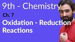 Matric part 1 Chemistry Oxidation  Reduction Reactions  Ch 7  9th Class Chemistry [upl. by Niliram]