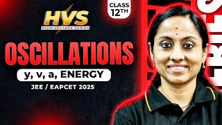 Oscillations Class 11 In తెలుగు 🔥  Y v a Energy  JEE EAPCET Physics  JEE EAPCET 2025 [upl. by Nahrut656]