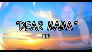 Barai Dear mama remix [upl. by Enelaehs]