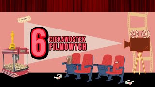 6 Ciekawostek Na Temat Filmów [upl. by Yelnats]