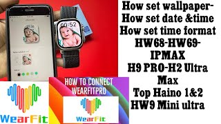 Wearfit pro ⚡️how set wallpaperampdate and time ⚡️how set music 🎶 download HW69 ultra 2 [upl. by Eixam]