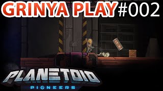 Planetoid Pioneers ► E002  Загадочные сооружения ★ Прохождение на русском Grinya PLAY [upl. by Ybeloc]