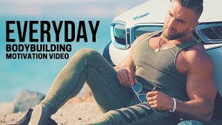 Bodybuilding Motivation Video  EVERYDAY  2018 [upl. by Corley]