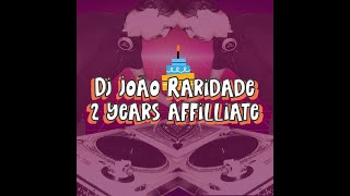 2 Year Affiliate Dj João Raridade22Set24 [upl. by Raynata]