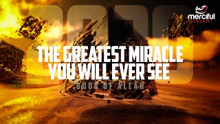 The Greatest Miracle of All Time  The Quran [upl. by Armalda898]