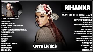 Rihanna Songs Playlist 2024  Rihanna Greatest Hits Full Album 2024❤️❤️ [upl. by Hooke270]