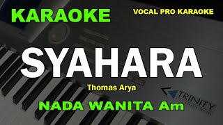 SYAHARA KARAOKE NADA WANITA CEWEK  THOMAS ARYA [upl. by Goggin]