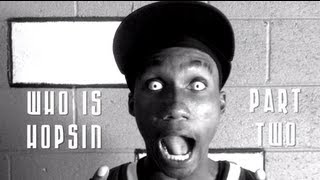 Who Is Hopsin Part 2 of 3 [upl. by Noram]