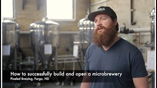 How to successfully open your own microbrewery Pixeled Brewing Fargo ND [upl. by Eustace]