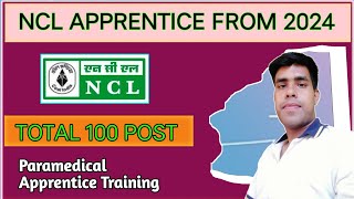 Ncl Paramedical Apprentice Training Bharti  Ncl Apprentice Vaccancy  Ncl bharti 2024 [upl. by Anec605]