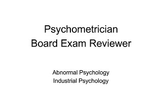 Psychometrician Licensure Examination Reviewer  Abnormal amp Industrial Psychology [upl. by Tacklind]