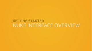 Step Up To Nuke  Interface Overview [upl. by Finstad411]