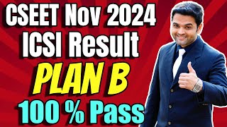 ICSI CSEET Nov 2024 Results  PLAN B  100 PASS [upl. by Mis]