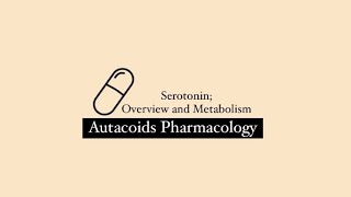 Serotonin Physiology  Significance Synthesis and Metabolism  Autacoids [upl. by Gardal954]