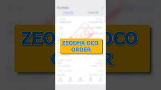 Zerodha OCO Order  क्या होता है कैसे लगाएं [upl. by Saihttam381]