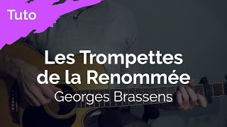 Les Trompettes de la Renommée  Georges Brassens  Tuto Guitare [upl. by Dougherty]