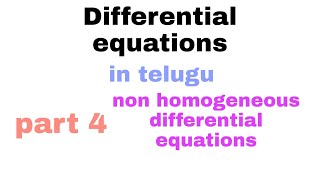 Differential equations in telugupart 4non homogeneous differential equations [upl. by Yduj]