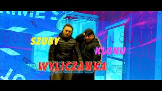 Szuby x Klonu  Wyliczanka prod Klonu [upl. by Eiramanig103]