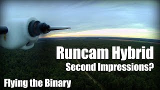 Runcam Hybrid 4K Second Impressions [upl. by Jacobsen782]