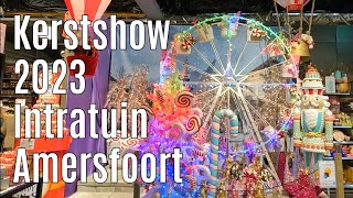 Kerstshow 2023 Intratuin Amersfoort ⭐⭐⭐⭐⭐ [upl. by Assilam]