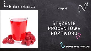 Chemia klasa 7 Lekcja 32  Stężenie procentowe roztworu [upl. by Casimire]