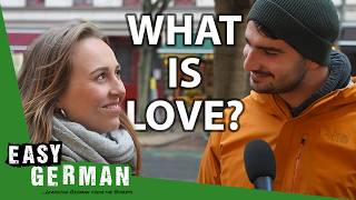 How Germans Define Love  Easy German 536 [upl. by Erminie]