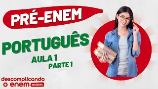 PRÉENEM Português Aula 1  Função de Linguagem e Morfologia com Prof Mariana 10082022 [upl. by Ellecrag]